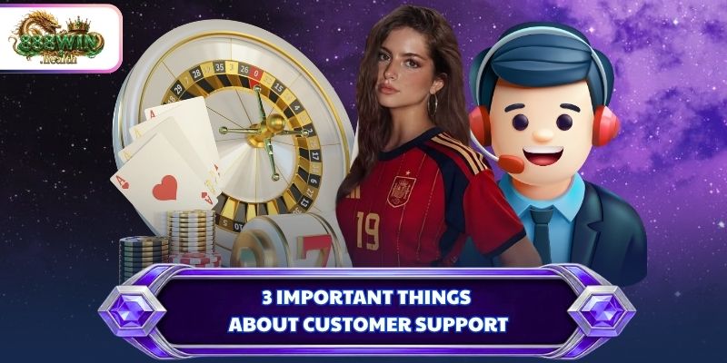 3 important things about customer support
