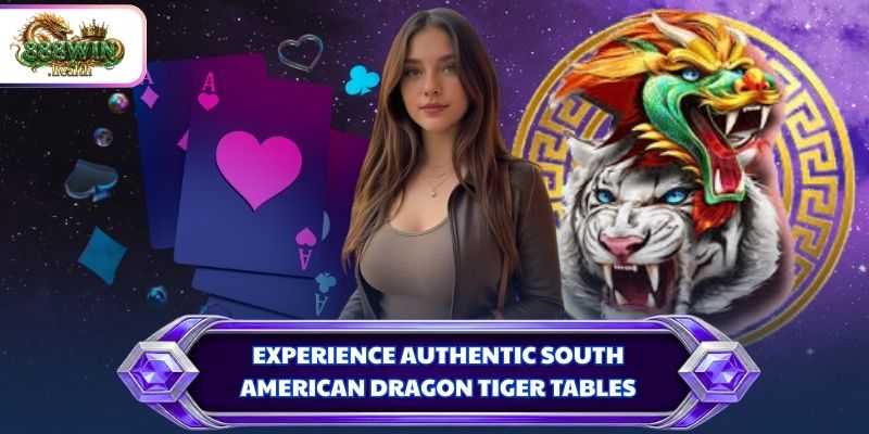 Experience authentic south american Dragon Tiger tables