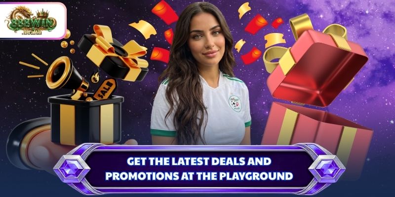 Get the latest deals and promotions at the playground
