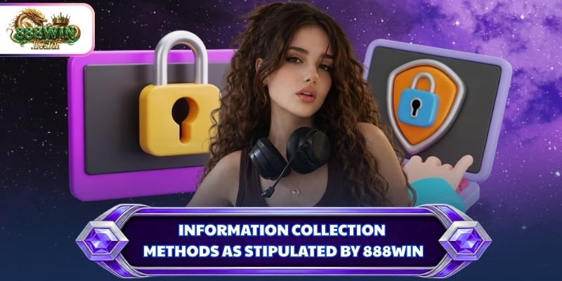 Information collection methods as stipulated by 888WIN
