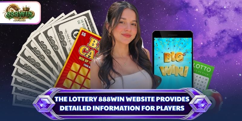 The Lottery 888WIN website provides detailed information for players